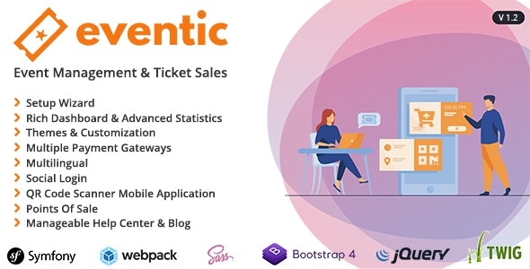 Eventic – Ticket Sales and Event Management System - Eventic Ticket Sales and Event Management System v1.4 by Codecanyon Nulled Free Download