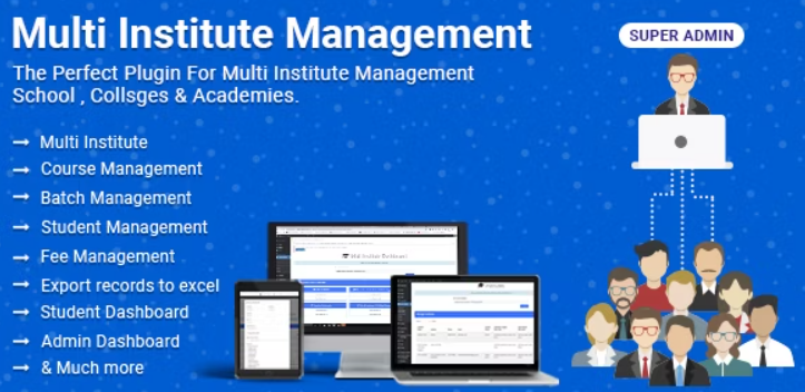 Multi Institute Management – WordPress Plugin - Multi Institute Management - WordPress Plugin v7.6 by Codecanyon Nulled Free Download