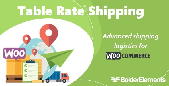 Table Rate Shipping For WooCommerce By Bolderelements - Table Rate Shipping for WooCommerce [Codecanyon] BolderElements v4.3.10 by Codecanyon Nulled Free Download