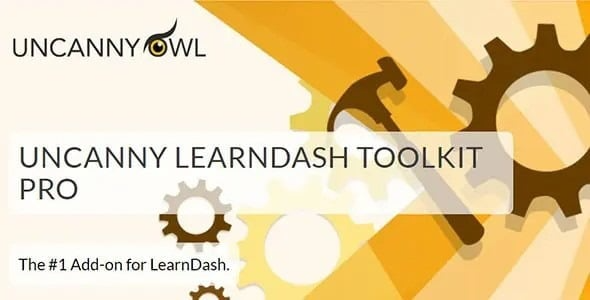 LearnDash LMS Toolkit Pro Addon – UncannyOwl - Uncanny Toolkit Pro v4.2 by Uncannyowl Nulled Free Download