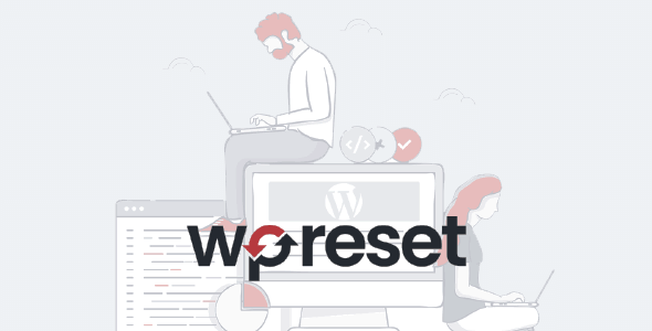 WP Reset Pro – Advanded WordPress Reset Tools - WP Reset Pro v6.15 by Wpreset Nulled Free Download