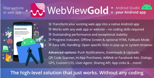 WebViewGold for Android – WebView URL/HTML to Android app + Push, URL Handling, APIs - WebViewGold for Android - WebView URL/HTML to Android app + Push, URL Handling, APIs v14.5 by Codecanyon Nulled Free Download