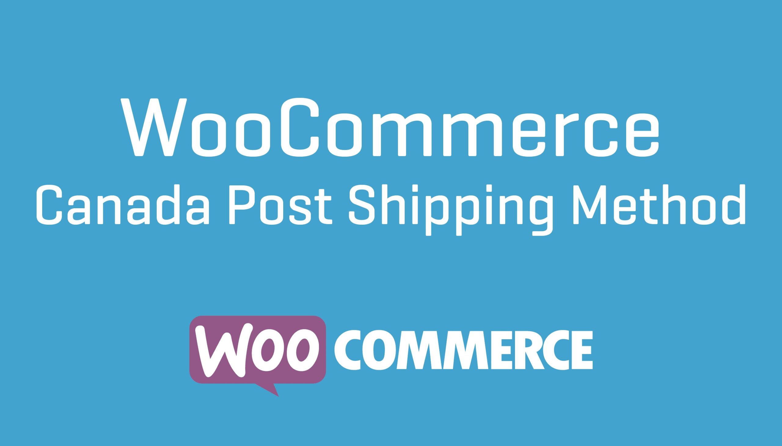 Woocommerce Canada Post Shipping Method - WooCommerce Canada Post Shipping Method v2.9.2 by Woocommerce Nulled Free Download
