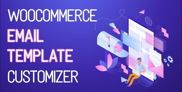 WooCommerce Email Template Customizer - WooCommerce Email Template Customizer Premium v1.2.4 by Codecanyon Nulled Free Download