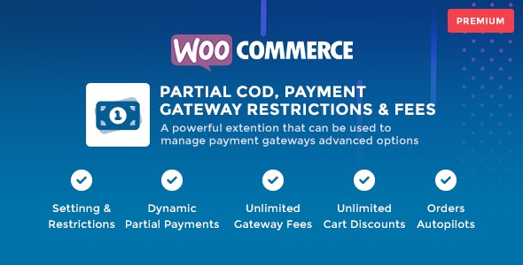 WooCommerce Partial COD - WooCommerce Partial COD v1.3.1 by Codecanyon Nulled Free Download