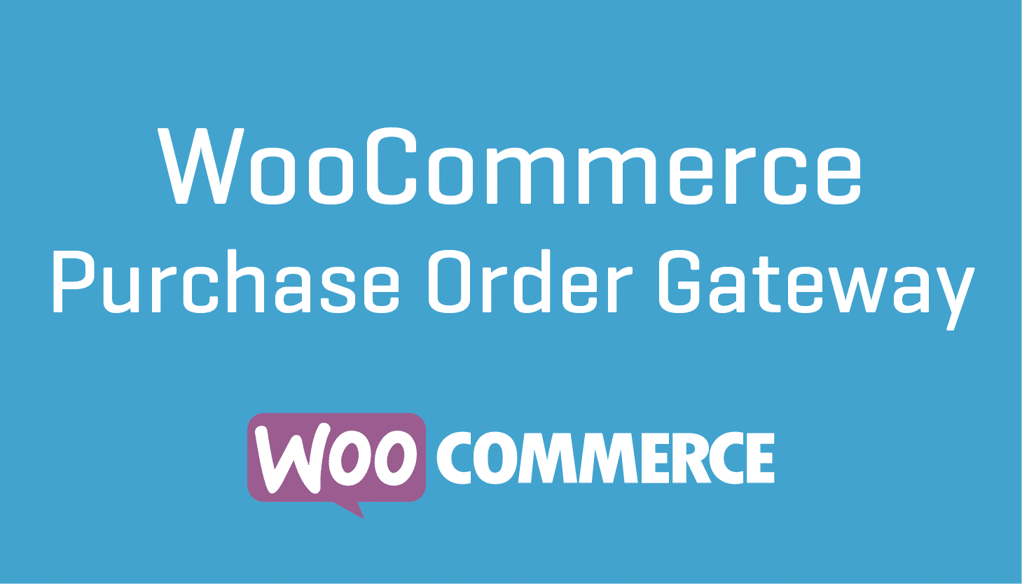 WooCommerce Purchase Order Gateway - WooCommerce Purchase Order Gateway v1.4.7 by Woocommerce Nulled Free Download