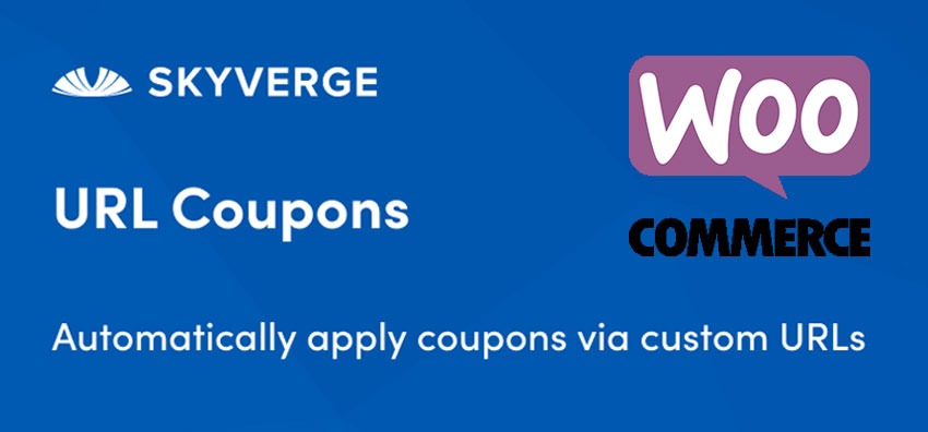Woocommerce URL Coupons - WooCommerce URL Coupons - by SkyVerge v2.16.0 by Woocommerce Nulled Free Download